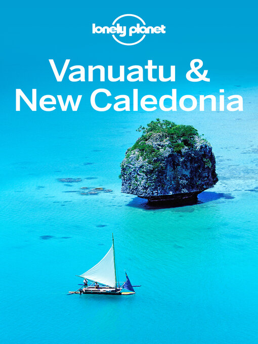 Title details for Lonely Planet Vanuatu & New Caledonia by Paul Harding - Available